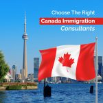 Why choosing the right Canada immigration consultant for your needs is key to success