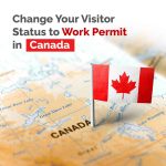 Change Your Visitor Status to Work Permit in Canada