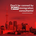 How to Detect Fraud When Working with Ghost Immigration Consultants for Canada