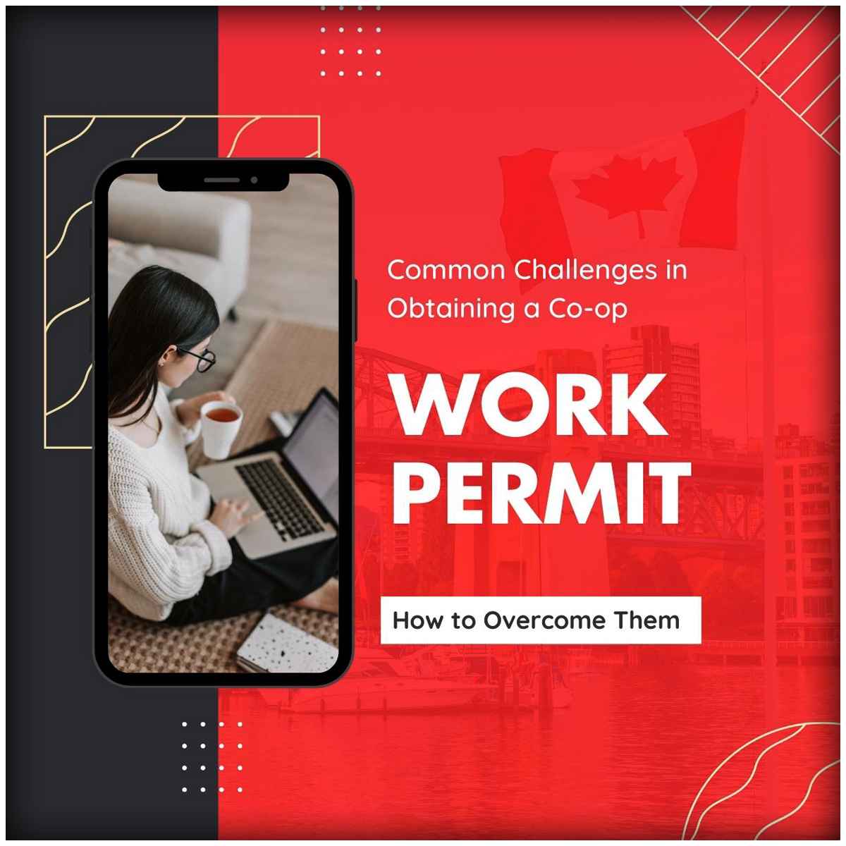 Common challenges in obtaining a Co-op Work Permit and how to overcome them